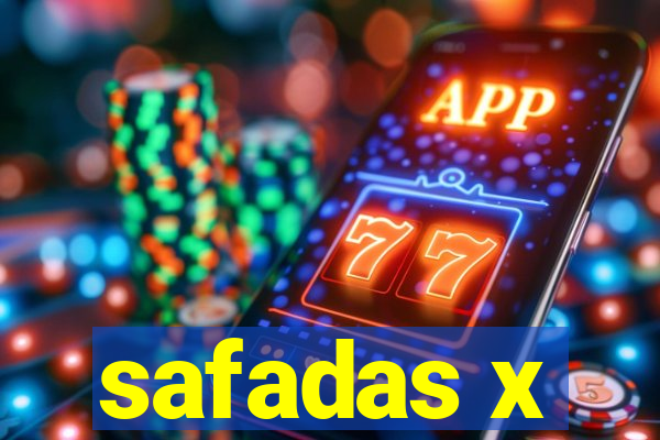 safadas x